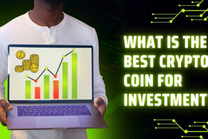 What is the Best Crypto Coin for Investment?