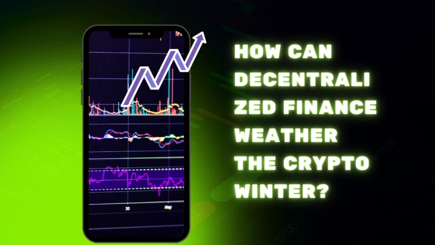 How Can Decentralized Finance Weather the Crypto Winter?