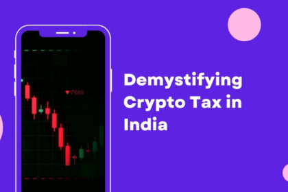 Demystifying Crypto Tax in India: Your Guide to Staying Compliant