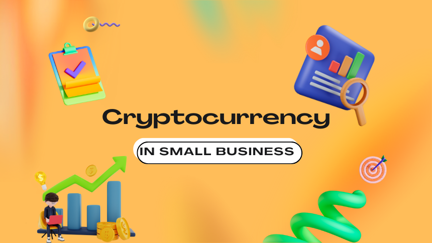 Cryptocurrency In Small Businesses