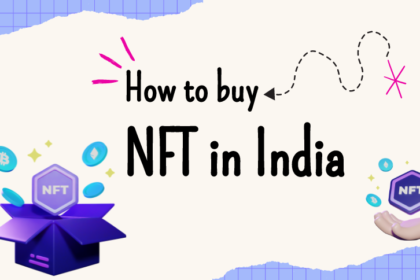 How to Buy NFTs in India