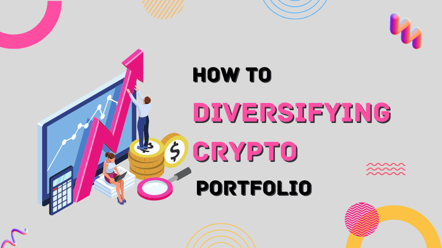 How to Diversifying Crypto Portfolio