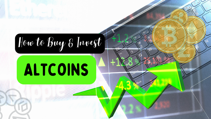 How to Buy and Invest Altcoins