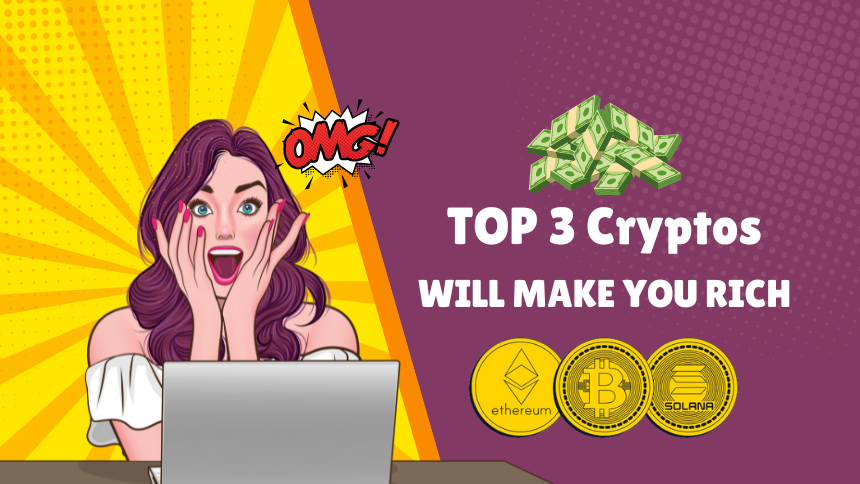 What are the top 3 cryptos that will make you rich in 2024